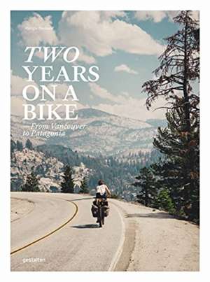 Two Years On A Bike de Robert Klanten