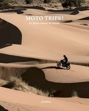 Moto trips ! de Robert Klanten