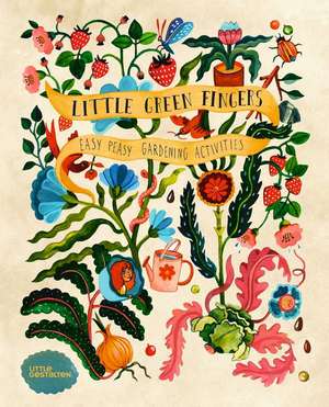 Little Green Fingers de Claire Philip