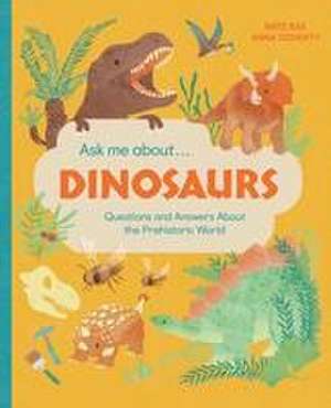 Ask Me About... Dinosaurs de Nate Rae