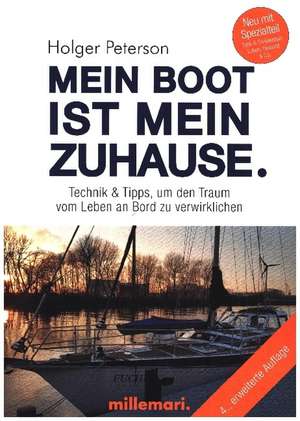 Mein Boot ist mein Zuhause de Holger Peterson