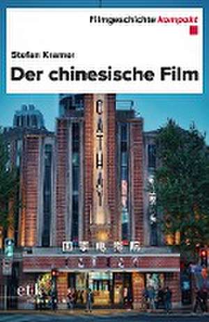 Der chinesische Film de Stefan Kramer