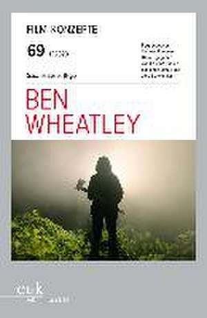 Ben Wheatley de Sascha Seiler