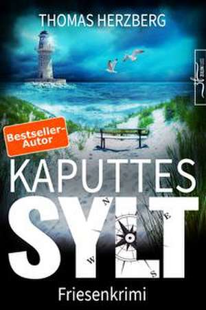 Kaputtes Sylt de Thomas Herzberg