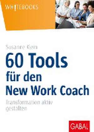 60 Tools für den New Work Coach de Susanne Klein