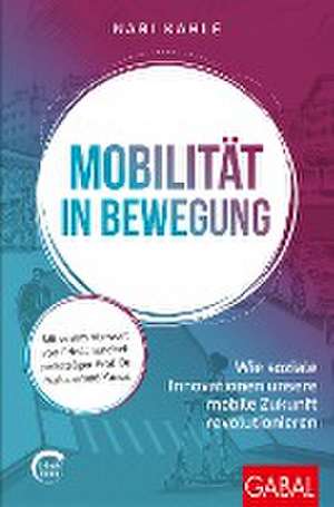 Mobilität in Bewegung de Nari Kahle