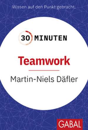 30 Minuten Teamwork de Martin-Niels Däfler