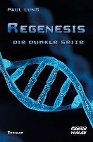 Regenesis de Paul Lung