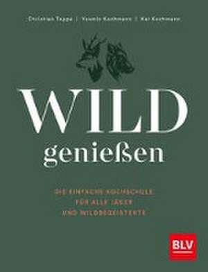 Wild genießen de Christian Teppe