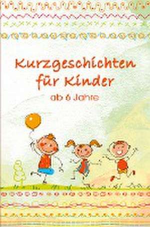 Kurzgeschichten für Kinder de Daniela Adam