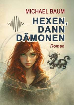 Hexen, dann Dämonen de Michael Baum