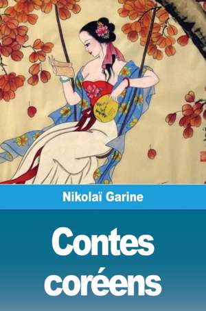 Contes coréens de Nikolaï Garine