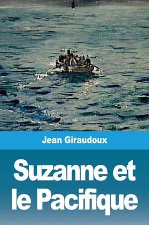 Suzanne et le Pacifique de Jean Giraudoux