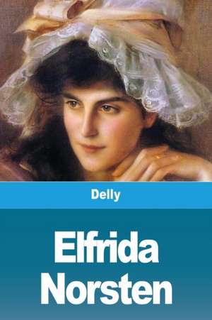 Elfrida Norsten de Delly