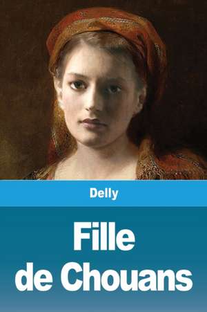 Fille de Chouans de Delly