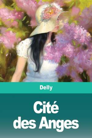 Cité des Anges de Delly