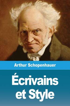 Écrivains et Style de Arthur Schopenhauer