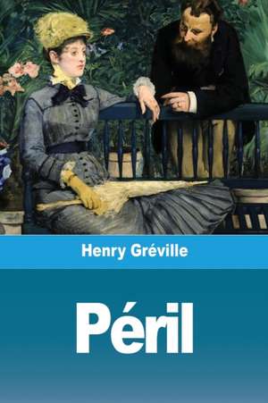Péril de Henry Gréville
