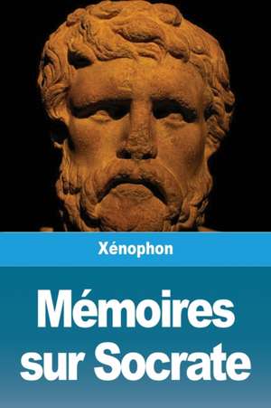 Mémoires sur Socrate de Xénophon