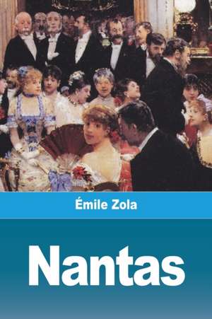 Nantas de Émile Zola