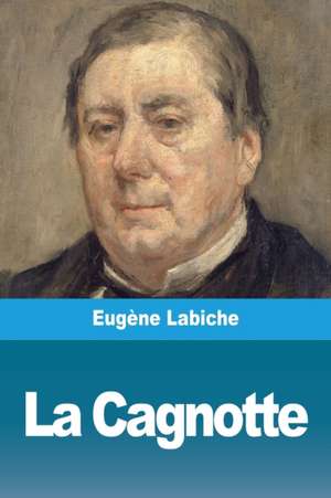 La Cagnotte de Eugène Labiche