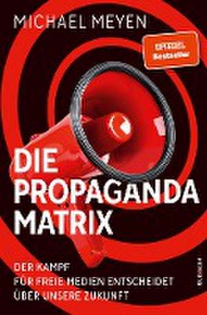 Die Propaganda-Matrix de Michael Meyen