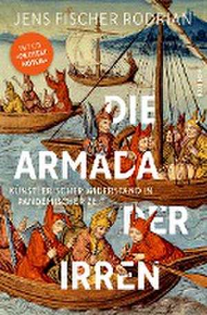 Die Armada der Irren de Jens Fischer Rodrian