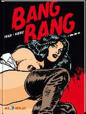 Bang Bang 2 de Jordi Bernet