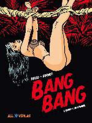 Bang Bang 3 de Jordi Bernet