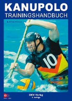 Kanupolo Trainingshandbuch de Björn Wende