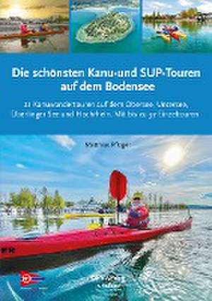 Die schönsten Kanu- und SUP-Touren auf dem Bodensee de Matthias Pflüger