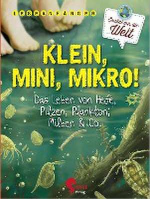 Klein, Mini, Mikro! de Dencker Isabel