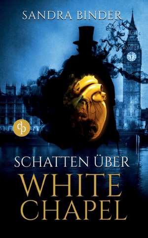 Schatten über Whitechapel de Sandra Binder