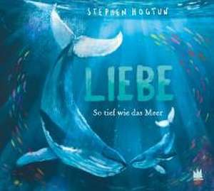 LIEBE de Stephen Hogtun