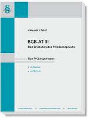 BGB AT III - Das Erlöschen des Primäranspruchs de Karl-Edmund Hemmer