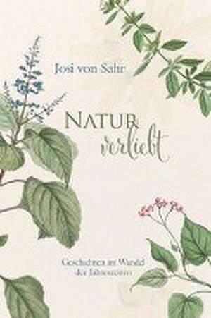 Naturverliebt de Josi von Sahr