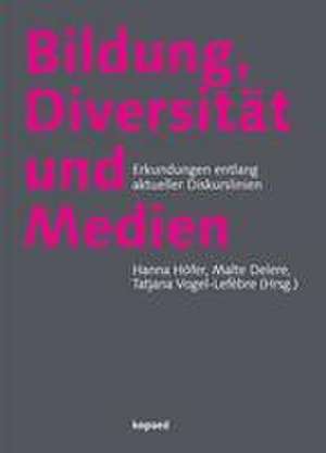 Bildung, Diversität und Medien de Hanna Höfer