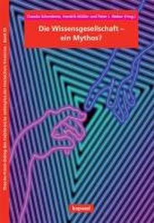 Die Wissensgesellschaft - ein Mythos? de Claudia Schmiderer