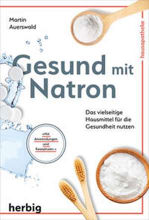 Gesund mit Natron de Martin Auerswald