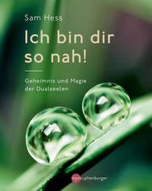Ich bin dir so nah! de Sam Hess