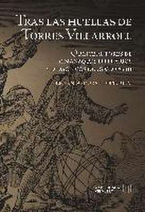 Tras las huellas de Torres Villarroel : quince autores de almanaques literarios y didácticos del siglo XVIII de Fernando Durán López