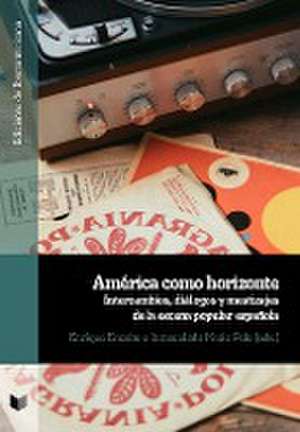 América como horizonte: intercambios, diálogos y mestizajes de la escena popular española de Enrique Encabo