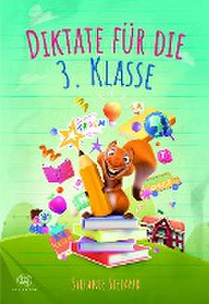 Diktate für die 3. Klasse de Stefanie Sieland