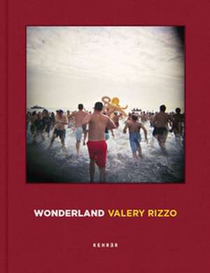 Wonderland: Brooklyn 2007- 2023 de Valery Rizzo