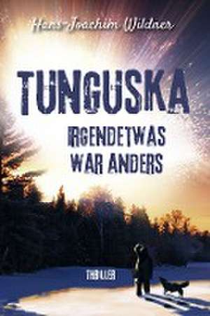 Tunguska de Hans-Joachim Wildner