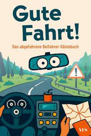 Gute Fahrt! de Lea Weber