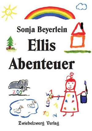 Ellis Abenteuer de Sonja Beyerlein