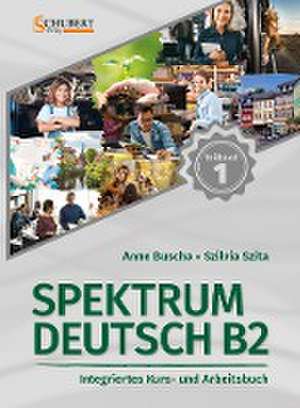 Spektrum Deutsch B2: Teilband 1 de Anne Buscha