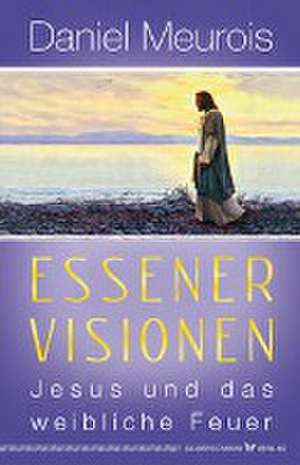 Essener Visionen de Daniel Meurois