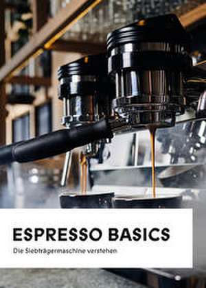 Espresso Basics de Stefan Grillmair